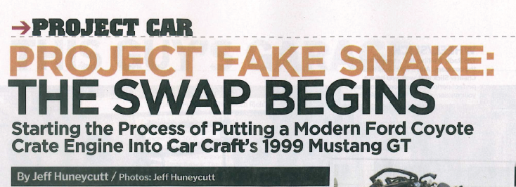 Car Craft: "Project Fake Snake: The Swap Begins"; Featured Article!