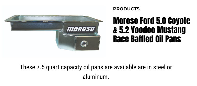 Engine Builder: Featured Article! "Moroso Ford 5.0 Coyote & 5.2 Voodoo Mustang Race Baffled Oil Pans