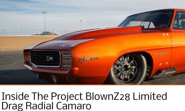 Chevy Hardcore: Featured Article! "Inside The Project BlownZ28 Limited Drag Radial Camaro"